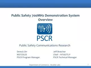 Public Safety 700MHz Demonstration System Overview