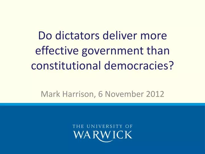 do dictators deliver more effective government than constitutional democracies