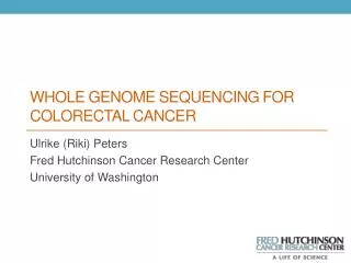 Whole Genome Sequencing for Colorectal Cancer