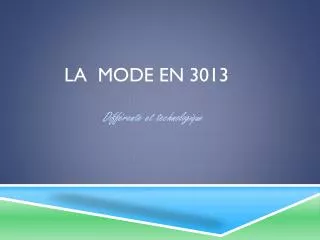 la mode en 3013