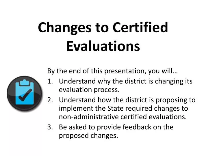 changes to certified evaluations