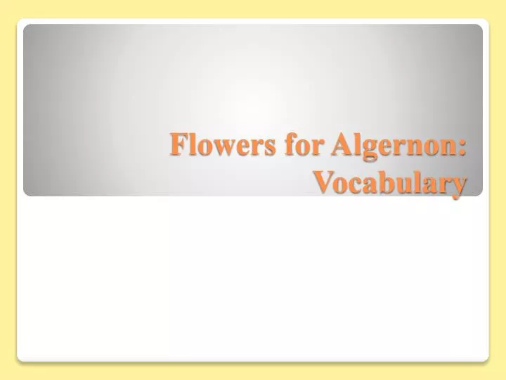 flowers for algernon vocabulary