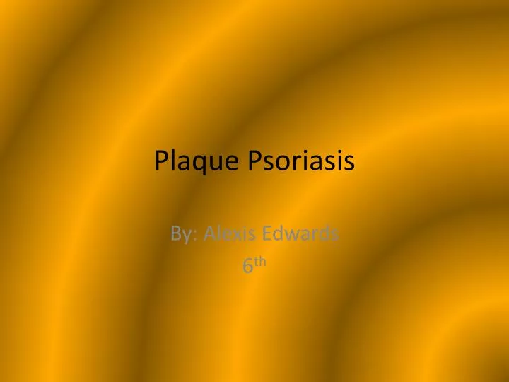 plaque psoriasis