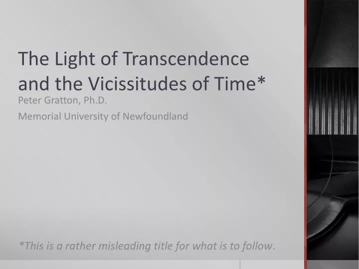 the light of transcendence and the vicissitudes of time
