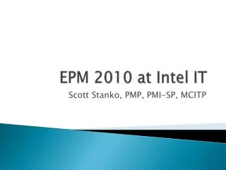 EPM 2010 at Intel IT