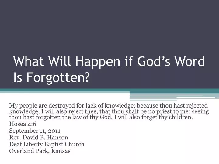 what will happen if god s word is forgotten