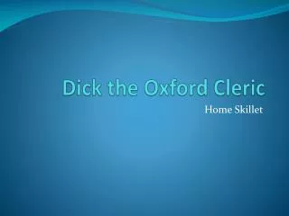 Dick the Oxford Cleric