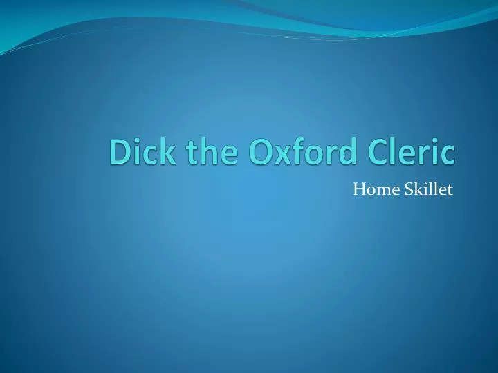 dick the oxford cleric