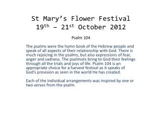 St Mary’s Flower Festival 19 th – 21 st October 2012