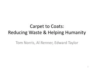 Carpet to Coats: Reducing Waste &amp; Helping Humanity