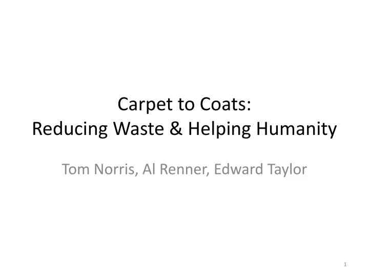carpet to coats reducing waste helping humanity