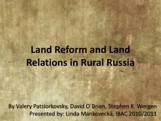 Land Reform and Land Relations in Rural Russia