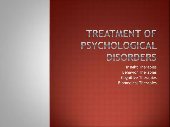 treatment of psychological disorders