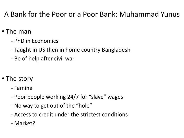 a bank for the poor or a poor bank muhammad yunus