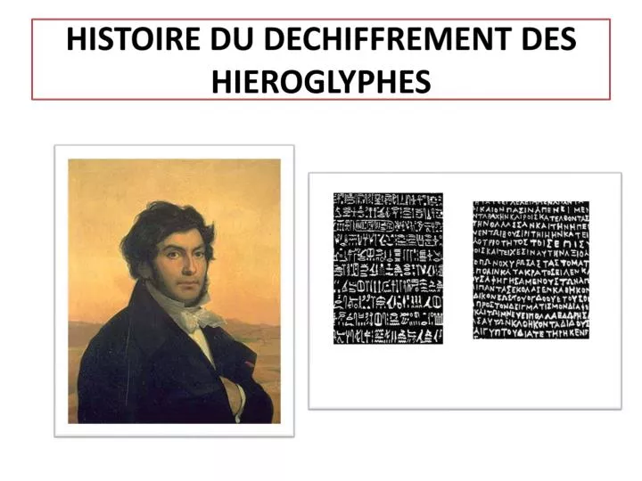 histoire du dechiffrement des hieroglyphes