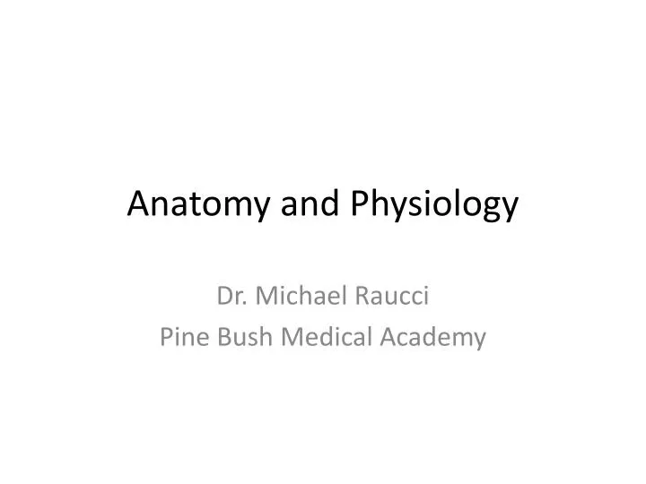 anatomy and physiology