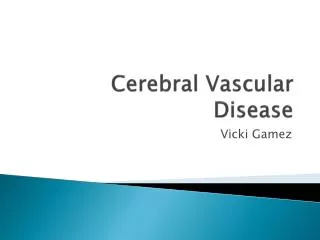 Cerebral Vascular Disease