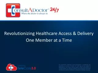 Revolutionizing Healthcare Access &amp; Delivery One Member at a Time