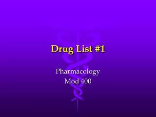 Drug List #1