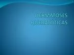 DERMATOSES QUERATÓTICAS - slide 1
