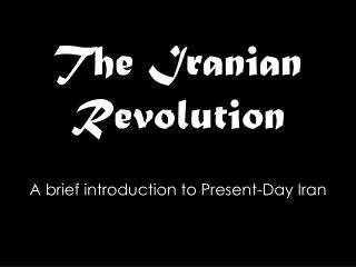 The Iranian Revolution