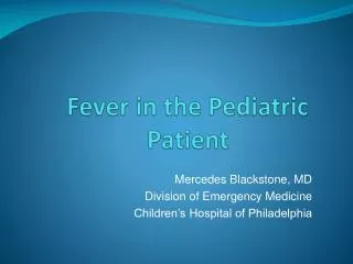 Fever in the Pediatric Patient