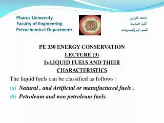 PE 330 ENERGY CONSERVATION LECTURE (3) I)- LIQUID FUELS AND THEIR CHARACTERISTICS
