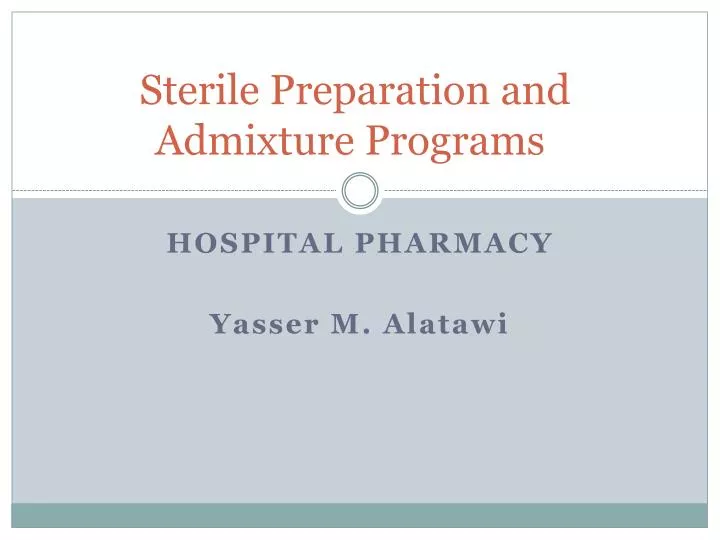 sterile preparation and admixture programs