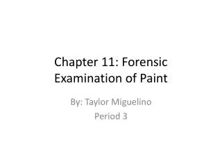 Chapter 11: Forensic Examination of Paint