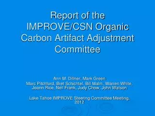 Report of the IMPROVE/CSN Organic Carbon Artifact Adjustment Committee