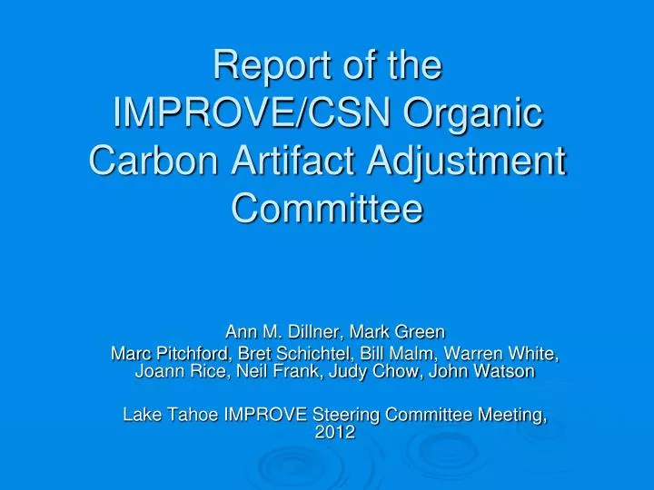 report of the improve csn organic carbon artifact adjustment committee