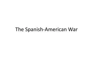 The Spanish-American War