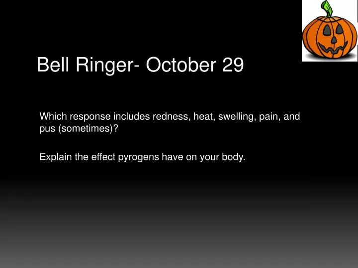 bell ringer october 29