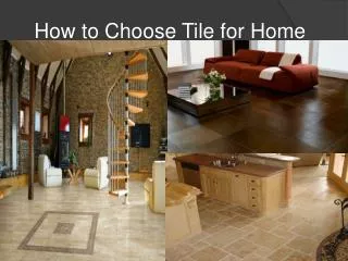 Choose Best Tiles for Your Home