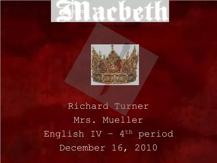 richard turner mrs mueller english iv 4 th period december 16 2010