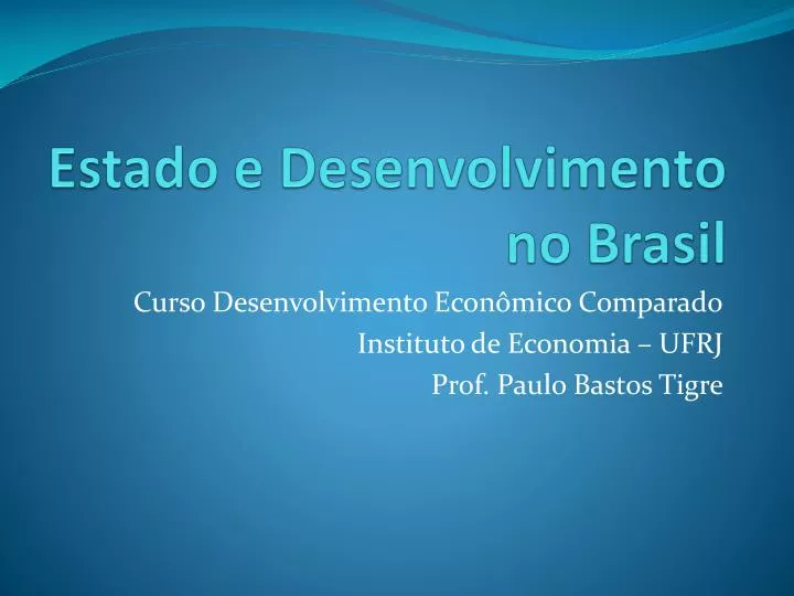 estado e desenvolvimento no brasil