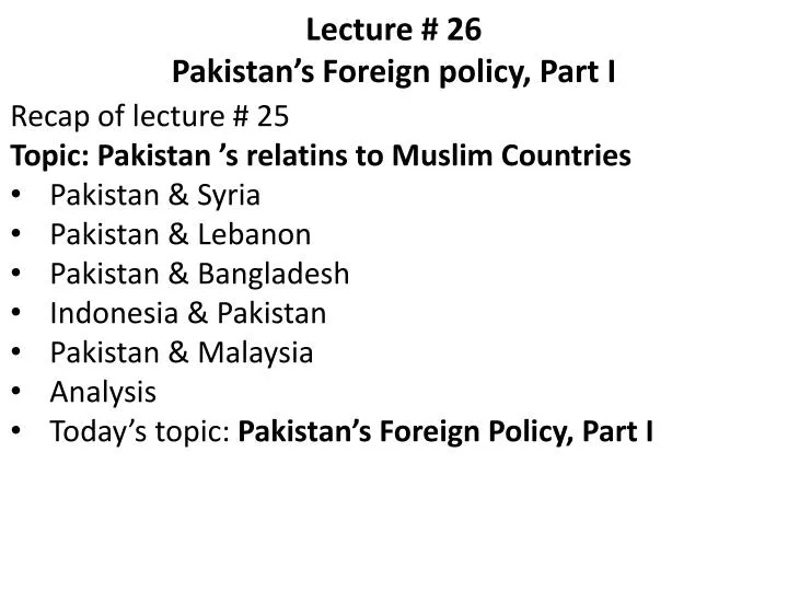 lecture 26 pakistan s foreign policy part i