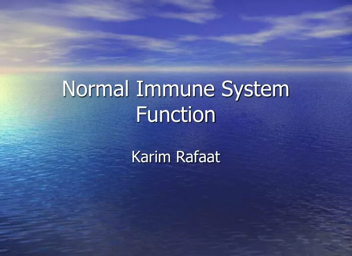 normal immune system function