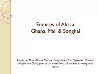 Empires of Africa: Ghana, Mali &amp; Songhai