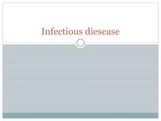 Infectious diesease