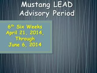 Mustang LEAD Advisory Period
