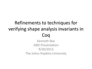 Refinements to techniques for verifying shape analysis invariants in Coq