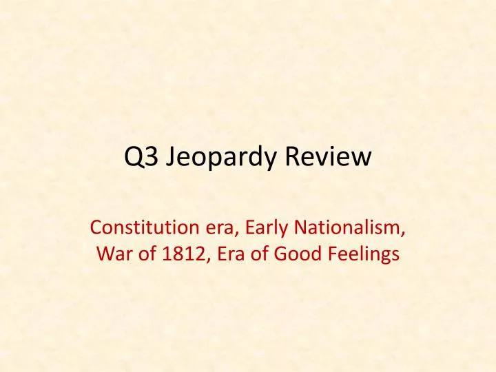 q3 jeopardy review