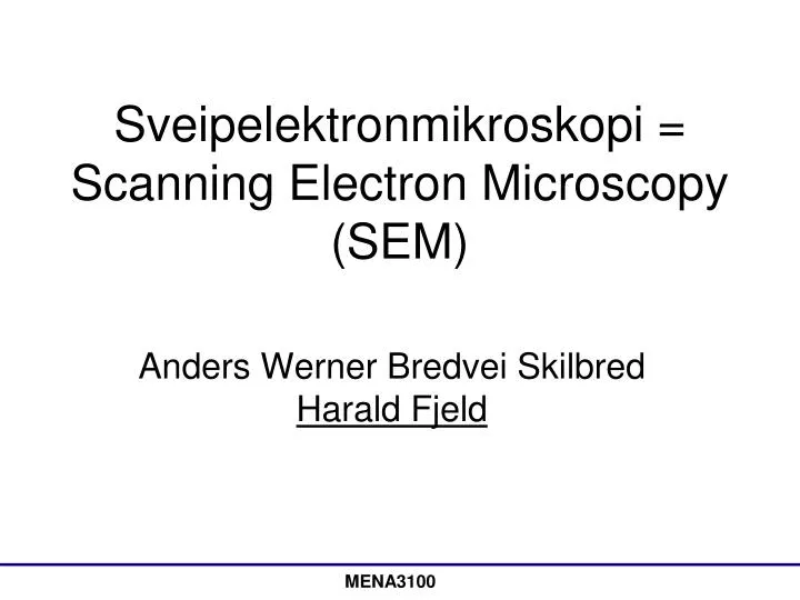 sveipelektronmikroskopi scanning electron microscopy sem