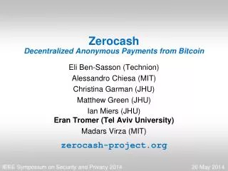 Zerocash Decentralized Anonymous Payments from Bitcoin