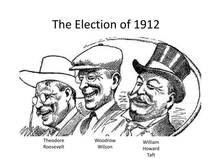 the election of 1912