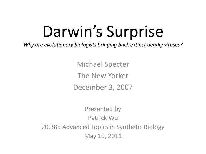 darwin s surprise why are evolutionary biologists bringing back extinct deadly viruses