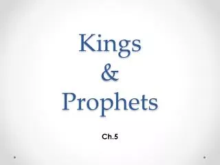 Kings &amp; Prophets