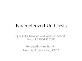 Parameterized Unit Tests