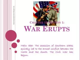 Chapter 16 Section 1: War Erupts